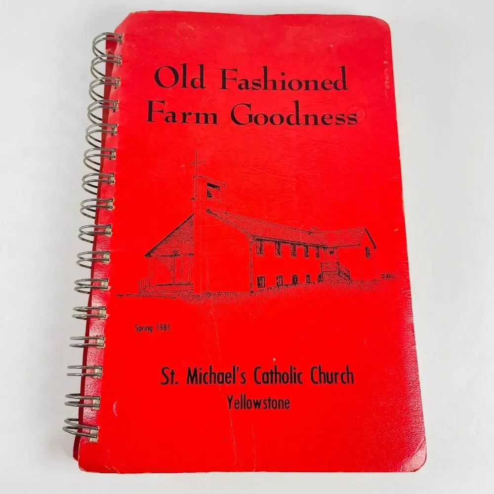 Old Fashioned Goodness Cookbook St Michaels Catholic Church Blanchardville WI